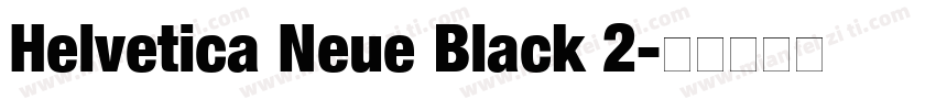 Helvetica Neue Black 2字体转换